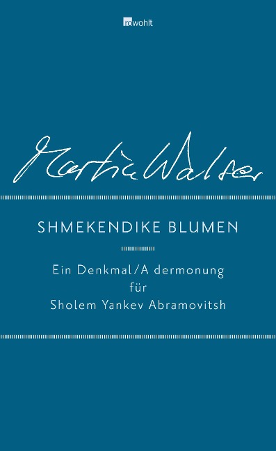 Shmekendike blumen - Martin Walser