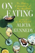 Cover-Bild zum Titel 'On Eating' von 'Alicia Kennedy'