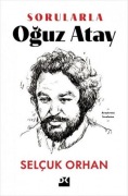 Cover-Bild zum Titel 'Sorularla Oguz Atay' von 'Selcuk Orhan'