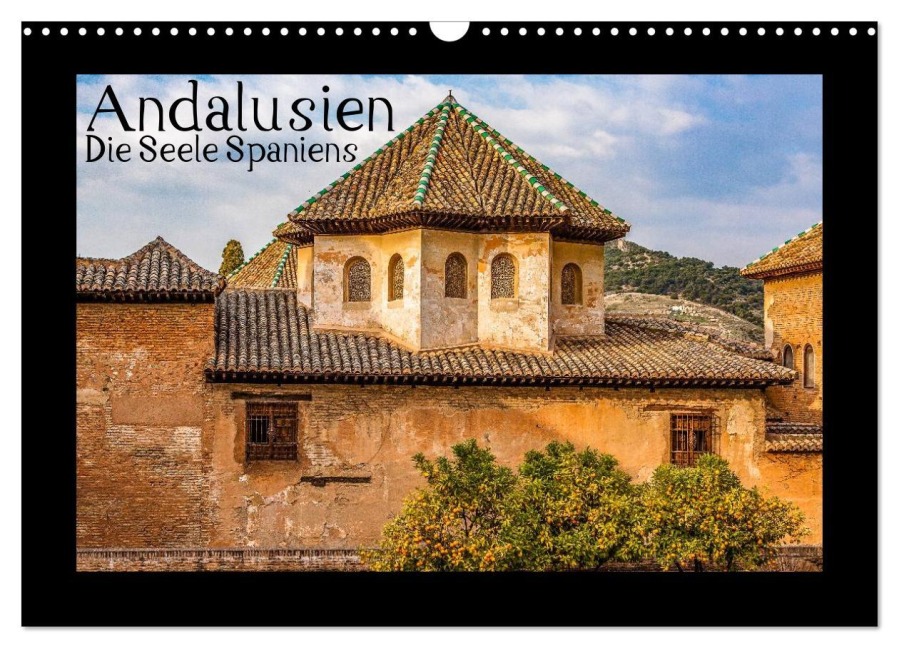 Andalusien - Die Seele Spaniens (Wandkalender 2026 DIN A3 quer), CALVENDO Monatskalender - Thomas Konietzny