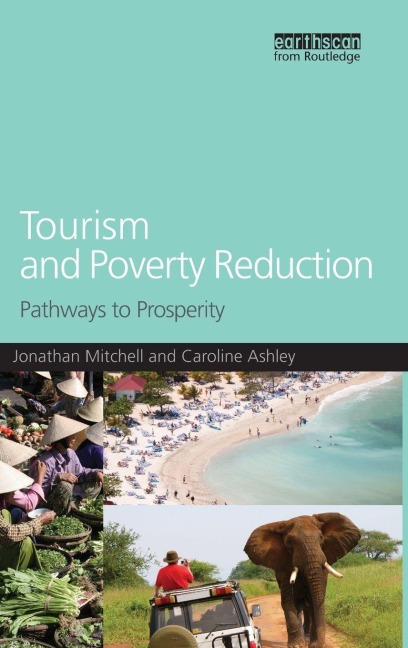 Tourism and Poverty Reduction - Caroline Ashley, Jonathan Mitchell