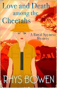 Cover-Bild zum Titel 'Love and Death among the Cheetahs' von 'Rhys Bowen'