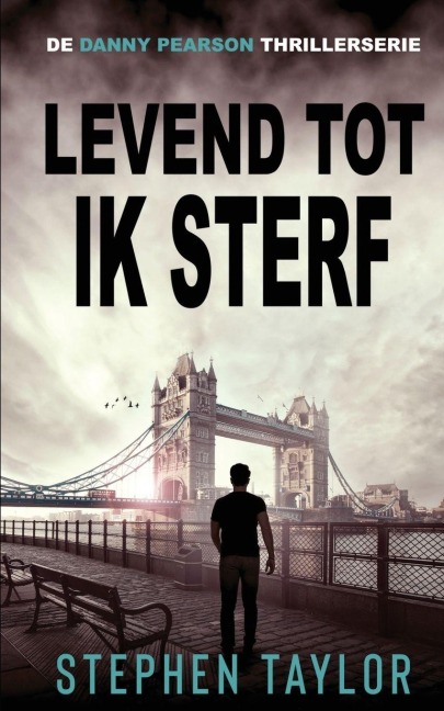 Levend Tot Ik Sterf - Stephen Taylor