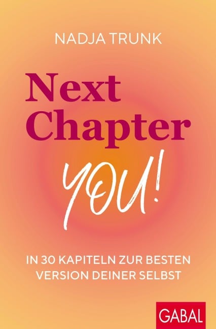 Next Chapter: You! - Nadja Trunk