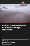 Cover-Bild zum Titel 'Calibrazione e collaudo di moduli analogici industriali' von 'Nilesh Bhandare, Shivajirao Sangale, Sharad Patil'