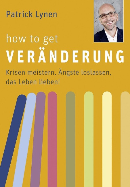 How to get Veränderung - Patrick Lynen