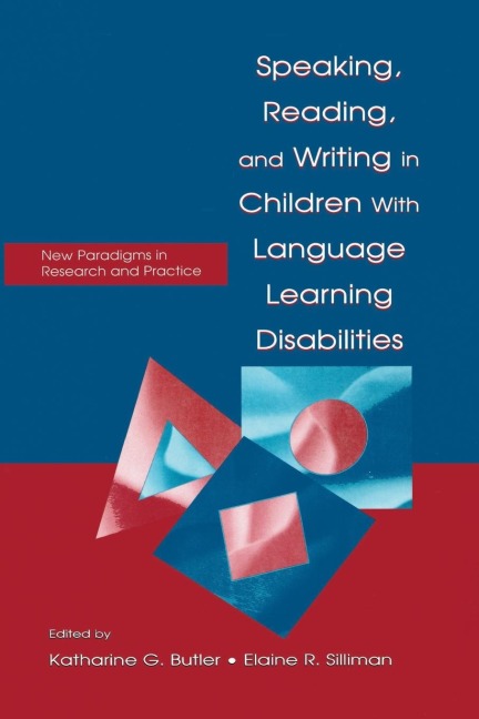 Speaking, Reading, and Writing in Children With Language Learning Disabilities - 