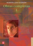 Cover-Bild zum Titel 'Obras completas, I' von 'Martín Luis Guzmán'
