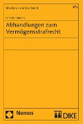 Cover-Bild zum Titel 'Abhandlungen zum Vermögensstrafrecht' von 'Urs Kindhäuser'