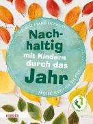 Cover-Bild zum Titel 'Nachhaltig mit Kindern durch das Jahr' von 'Melanie Evans-Eichhorst'