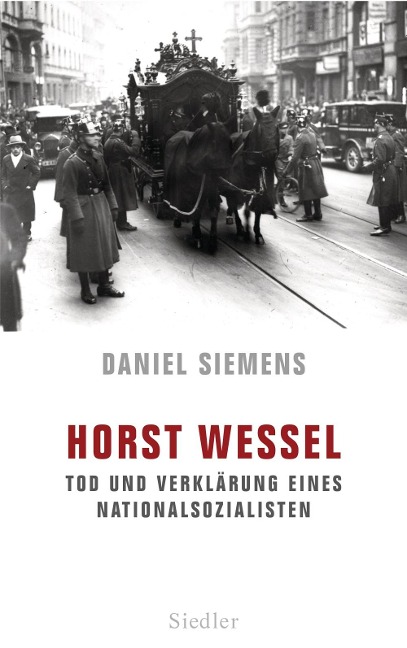 Horst Wessel - Daniel Siemens