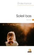 Cover-Bild zum Titel 'Soleil bas' von 'Émilie Hamoir'