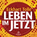 Leben im Jetzt - Eckhart Tolle