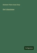 Cover-Bild zum Titel 'Het islamisme' von 'Reinhart Pieter Anne Dozy'