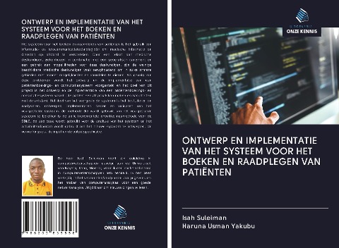 ONTWERP EN IMPLEMENTATIE VAN HET SYSTEEM VOOR HET BOEKEN EN RAADPLEGEN VAN PATIËNTEN - Isah Suleiman, Haruna Usman Yakubu