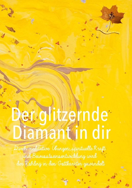Der glitzernde Diamant in dir - Erna Wunder
