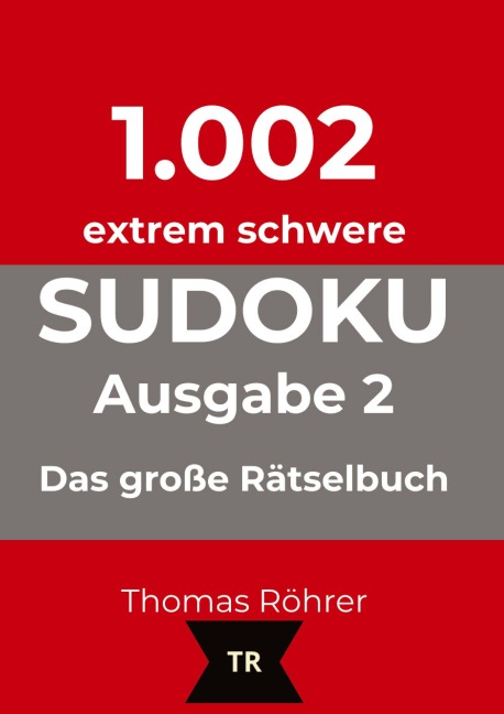 1.002er Sudoku extrem schwer - Thomas Röhrer