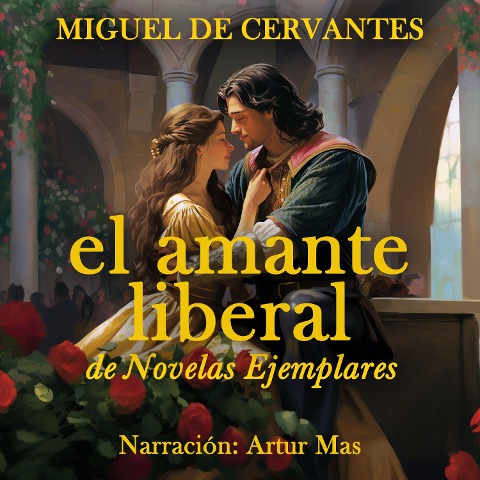 El Amante Liberal - Miguel De Cervantes