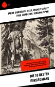 Cover-Bild zum Titel 'Die 10 besten Bergromane' von 'Jakob Christoph Heer, Rudolf Stratz, Paul Grabeinm, Johanna Spyri'