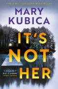Cover-Bild zum Titel 'It's Not Her' von 'Mary Kubica'