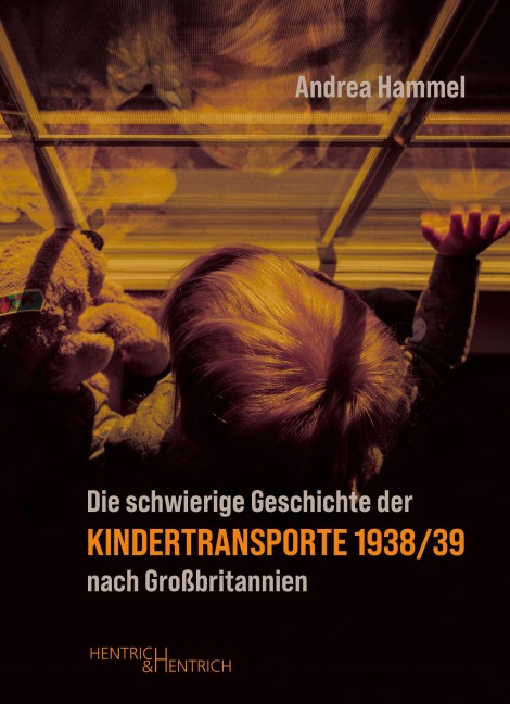 Die schwierige Geschichte der Kindertransporte 1938/39 nach Großbritannien - Andrea Hammel