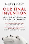 Cover-Bild zum Titel 'Our Final Invention' von 'James Barrat'