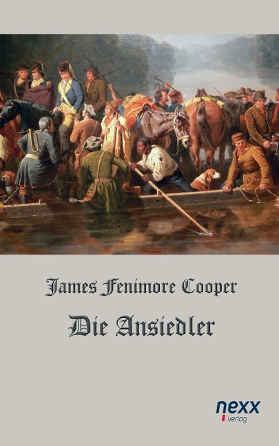 Die Ansiedler - James Fenimore Cooper