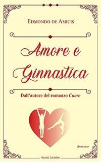 Amore e ginnastica - Edmondo de Amicis