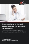 Cover-Bild zum Titel 'Depressione e fattori associati tra gli studenti di medicina' von 'Pranoy Ghosh, Rupali Pitamber Thakur'