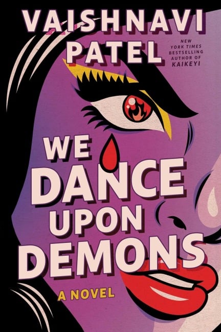 We Dance Upon Demons - Vaishnavi Patel
