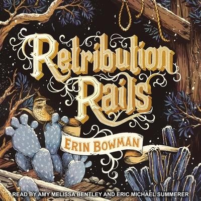 Retribution Rails Lib/E - Erin Bowman