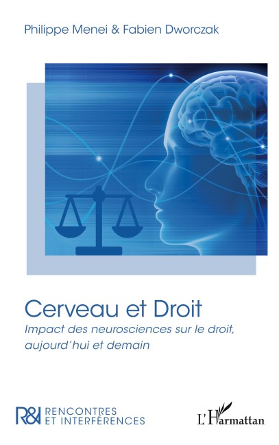 Cerveau et Droit - Fabien Dworczak, Philippe Menei