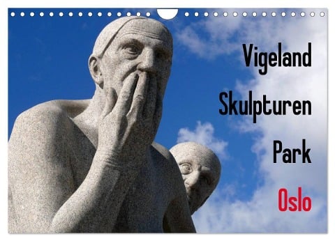Vigeland Skulpturen Park Oslo (Wandkalender 2024 DIN A4 quer), CALVENDO Monatskalender - Lucy M. Laube
