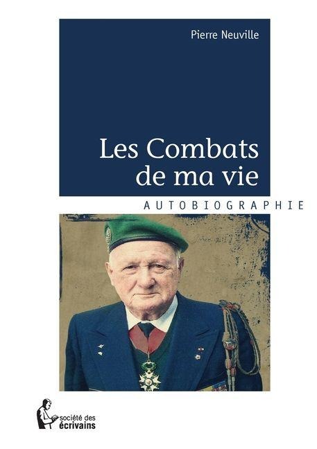 Les Combats de ma vie - Neuville