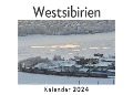 Westsibirien (Wandkalender 2024, Kalender DIN A4 quer, Monatskalender im Querformat mit Kalendarium, Das perfekte Geschenk) - Anna Müller