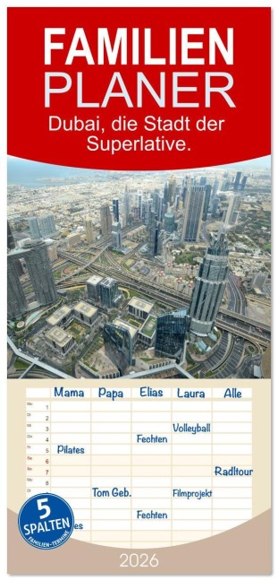 Familienplaner 2026 - Dubai, die Stadt der Superlative. mit 5 Spalten (Wandkalender, 21 x 45 cm) CALVENDO - Rufotos Rufotos