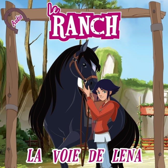 La voie de Léna - Le Ranch