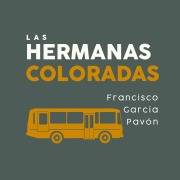 Cover-Bild zum Titel 'Las hermanas coloradas' von 'Francisco García Pavón'