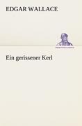 Ein gerissener Kerl - Edgar Wallace