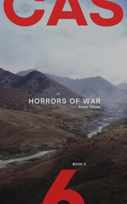 Casualty 6 (Horrors of War, #3) - Adam Fenner