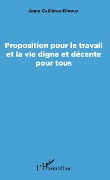 Cover-Bild zum Titel 'Proposition pour le travail et la vie digne et décente pour tous' von 'Cailleres Divoux'