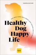 Cover-Bild zum Titel 'Healthy Dog Happy Life' von 'Sandra Bucher'