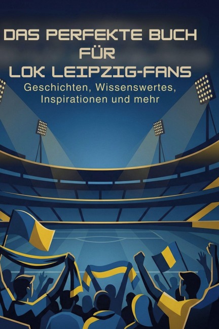 Das perfekte Buch für Lok Leipzig-Fans - David Münch