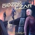 Escape from the Dragon Czar: An Aegis of Merlin Story - James E. Wisher