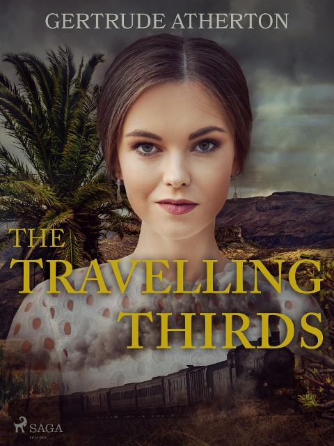 The Travelling Thirds - Gertrude Atherton