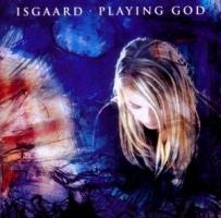 Playing God - Isgaard