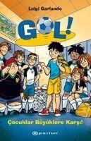 Gol 7 - Cocuklar Büyüklere Karsi Ciltli - Luigi Garlando