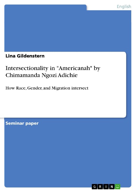 Intersectionality in "Americanah" by Chimamanda Ngozi Adichie - Lina Gildenstern