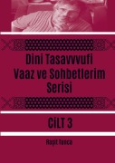 Cover-Bild zum Titel 'Dini Tasavvufi Vaaz ve Sohbetlerim Serisi 3' von 'Ra¿it Tunca'