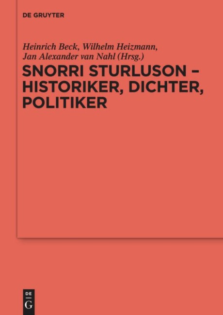 Snorri Sturluson - Historiker, Dichter, Politiker - 